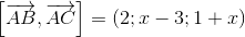 \left [ \overrightarrow{AB},\overrightarrow{AC} \right ]= (2;x-3;1+x)