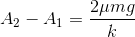 A_{2}-A_{1}=\frac{2\mu mg}{k}
