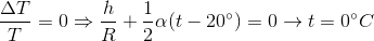 \frac{\Delta T}{T}=0\Rightarrow \frac{h}{R}+\frac{1}{2}\alpha (t-20^{\circ})=0\rightarrow t=0^{\circ}C