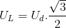 U_{L}=U_{d}.\frac{\sqrt{3}}{2}