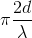 \pi \frac{2d}{\lambda }