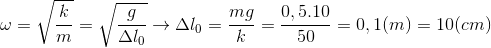 \omega =\sqrt{\frac{k}{m}}=\sqrt{\frac{g}{\Delta l_{0}}}\rightarrow \Delta l_{0}=\frac{mg}{k}=\frac{0,5.10}{50}=0,1(m)=10(cm)