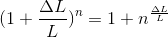 (1+\frac{\Delta L}{L})^{n}=1+n^{\frac{\Delta L}{L}}