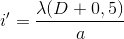 {i}'=\frac{\lambda (D+0,5)}{a}