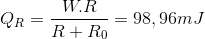 Q_{R}=\frac{W.R}{R+R_{0}}=98,96mJ