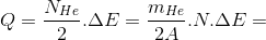 Q=\frac{N_{He}}{2}.\Delta E=\frac{m_{He}}{2A}.N.\Delta E=