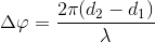 \Delta \varphi =\frac{2\pi (d_{2}-d_{1})}{\lambda }