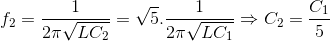 f_{2}=\frac{1}{2\pi \sqrt{LC_{2}}}=\sqrt{5}.\frac{1}{2\pi \sqrt{LC_{1}}}\Rightarrow C_{2}=\frac{C_{1}}{5}