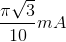 \frac{\pi \sqrt{3}}{10}mA