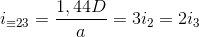 i_{\equiv 23}=\frac{1,44D}{a}=3i_{2}=2i_{3}