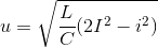 u=\sqrt{\frac{L}{C}(2I^{2}-i^{2})}
