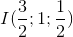 I(\frac{3}{2};1;\frac{1}{2})