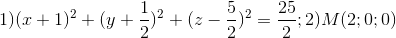 1)(x+1)^{2}+(y+\frac{1}{2})^{2}+(z-\frac{5}{2})^{2}=\frac{25}{2}; 2) M(2;0;0)