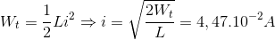 W_{t}=\frac{1}{2}Li^{2}\Rightarrow i=\sqrt{\frac{2W_{t}}{L}}=4,47.10^{-2}A