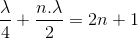 \frac{\lambda }{4}+\frac{n.\lambda }{2}=2n+1