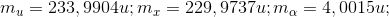 m_{u}=233,9904u;m_{x}=229,9737u;m_{\alpha }=4,0015u;