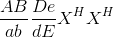 \frac{AB}{ab}\frac{De}{dE}X^{H}X^{H}