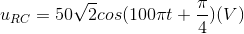 u_{RC}=50\sqrt{2}cos(100\pi t+\frac{\pi }{4})(V)
