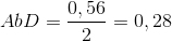 AbD = \frac{0,56}{2} = 0,28