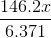 \frac{146.2x}{6.371}