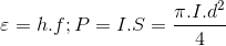 \varepsilon =h.f;P=I.S=\frac{\pi .I.d^{2}}{4}