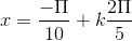 x = \frac{-\Pi }{10}+k\frac{2\Pi }{5}