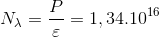 N_{\lambda }=\frac{P}{\varepsilon }=1,34.10^{16}