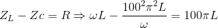 Z_{L}-Zc=R\Rightarrow \omega L-\frac{100^{2}\pi ^{2}L}{\omega }=100\pi L