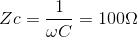 Zc=\frac{1}{\omega C}=100\Omega