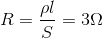 R=\frac{\rho l}{S}=3\Omega