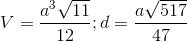 V=\frac{a^{3}\sqrt{11}}{12};d=\frac{a\sqrt{517}}{47}