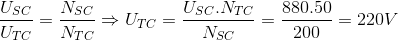 \frac{U_{SC}}{U_{TC}}=\frac{N_{SC}}{N_{TC}}\Rightarrow U_{TC}=\frac{U_{SC}.N_{TC}}{N_{SC}}=\frac{880.50}{200}=220V