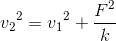 {v_{2}}^{2}={v_{1}}^{2}+\frac{F^{2}}{k}