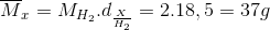 \overline{M}_{x} = M_{H_{2}}.d_{\frac{X}{H_{2}}} = 2. 18,5 = 37g