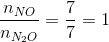 \frac{n_{NO}}{n_{N_{2}O}}=\frac{7}{7}=1