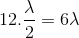 12.\frac{\lambda }{2}=6\lambda