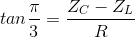 tan\frac{\pi }{3}=\frac{Z_{C}-Z_{L}}{R}