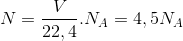 N=\frac{V}{22,4}.N_{A}=4,5N_{A}