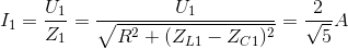 I_{1}=\frac{U_{1}}{Z_{1}}=\frac{U_{1}}{\sqrt{R^{2}+(Z_{L1}-Z_{C1})^{2}}}=\frac{2}{\sqrt{5}}A