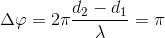 \Delta \varphi =2\pi \frac{d_{2}-d_{1}}{\lambda }=\pi