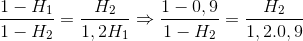 \frac{1-H_{1}}{1-H_{2}}=\frac{H_{2}}{1,2H_{1}}\Rightarrow \frac{1-0,9}{1-H_{2}}=\frac{H_{2}}{1,2.0,9}
