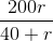 \frac{200r}{40+r}