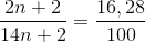\frac{2n+2}{14n+2}=\frac{16,28}{100}