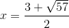 x=\frac{3+ \sqrt{57}}{2}