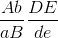 \frac{Ab}{aB}\frac{DE}{de}