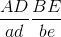 \frac{AD}{ad}\frac{BE}{be}