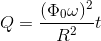Q = \frac{(\Phi _{0}\omega )^{2}}{R^{2}}t
