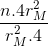\frac{n.4r_{M}^{2}}{r_{M}^{2}.4}