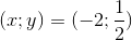 (x;y)=(-2;\frac{1}{2})