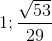 1; \frac{\sqrt{53}}{29}
